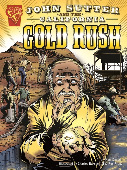 Title details for John Sutter and the California Gold Rush by Matt Doeden - Available